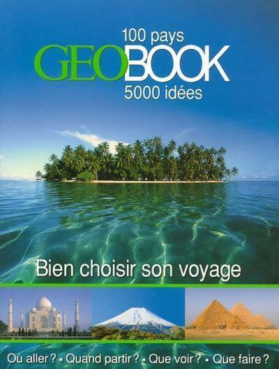 Géobook. Bien choisir son voyage - Robert Pailhès - Livre