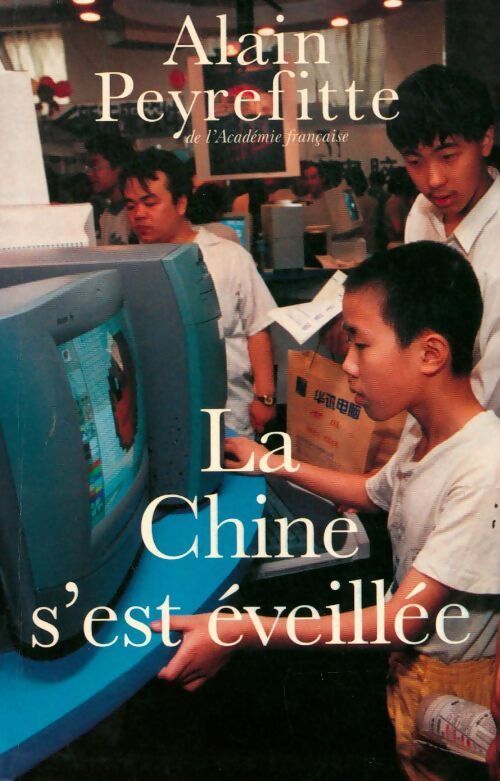 La Chine s'est éveillée - Alain Peyrefitte - Livre