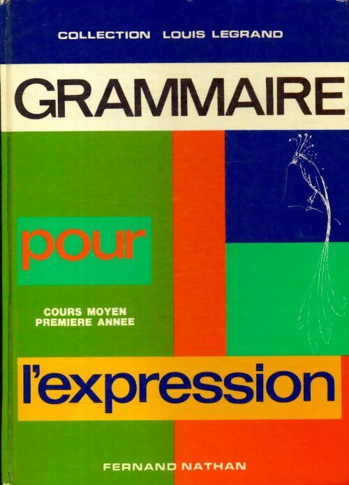 Grammaire pour l'expression CM1 - Collectif - Livre