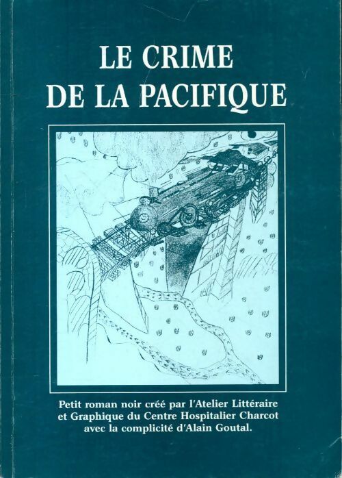 Le crime de la pacifique - Collectif - Livre