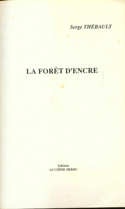 La forêt d'encre - Serge Thébault - Livre