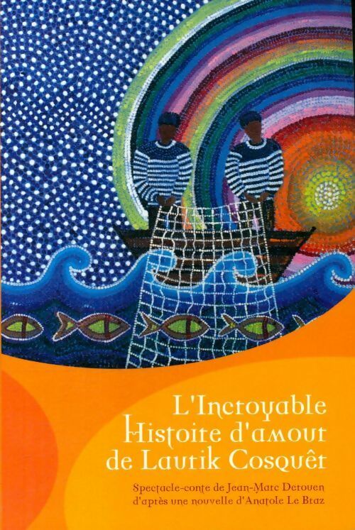L'incroyable histoire d'amour de Lautik Cosquêt - Jean-Marc Derouen - Livre