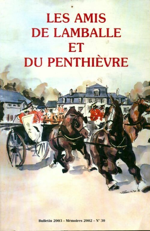 Les amis de Lamballe et du Penthièvre Tome XXX - Collectif - Livre