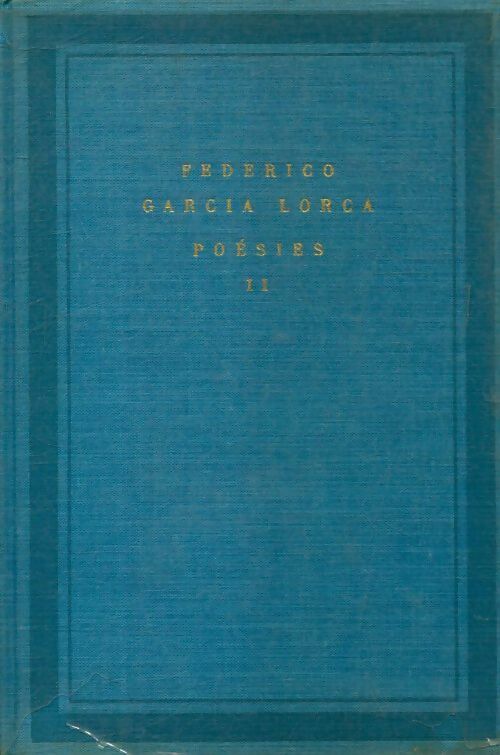 Poésies Tome Ii - Federico Garcìa Lorca - Livre