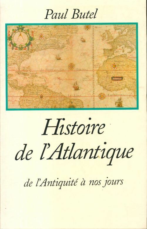 Histoire de l'Atlantique - Paul Butel - Livre