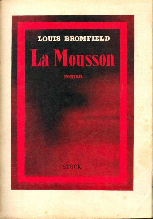 La mousson - Louis Bromfield - Livre