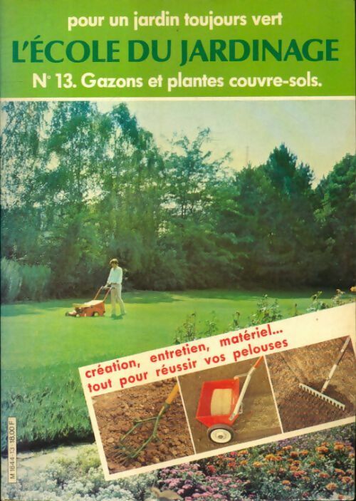 L'école du jardinage n°13 : Gazons et plantes couvre-sols - Collectif - Livre