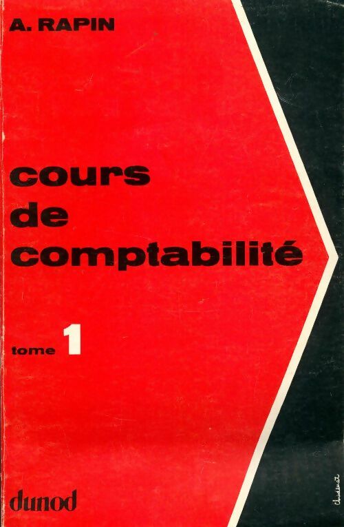 Cours de comptabilité Tome I - Albert Rapin - Livre