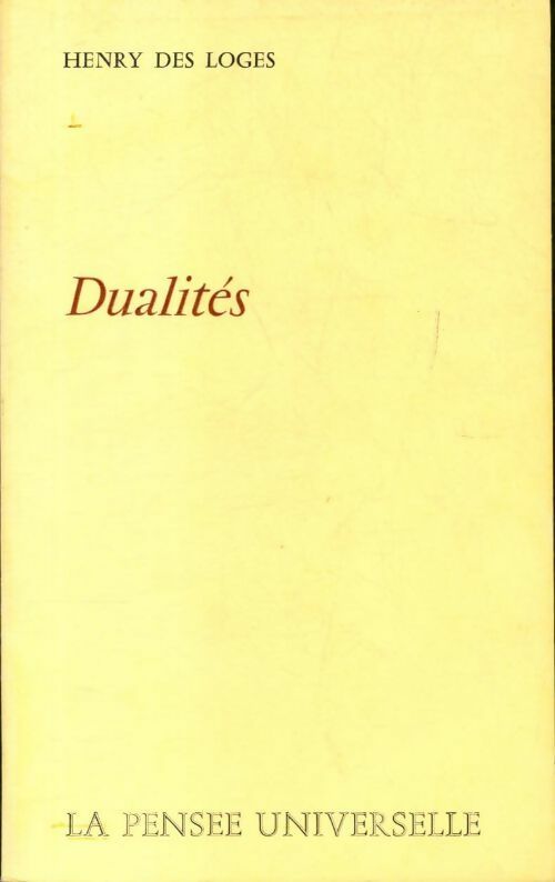 Dualités - Henry Des Loges - Livre