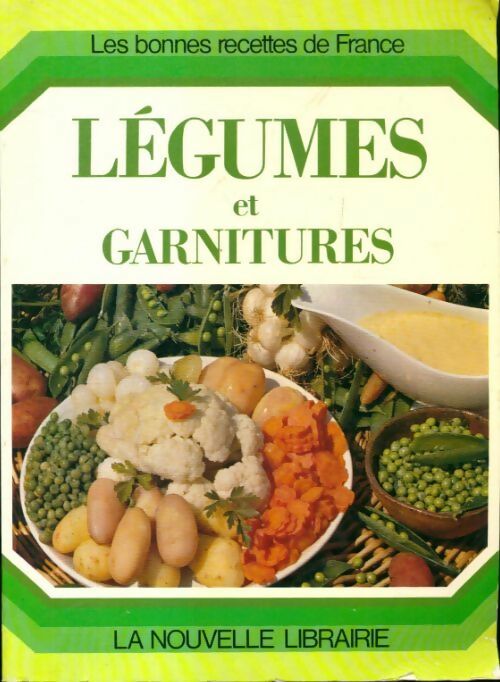 Légumes et garnitures - Collectif - Livre