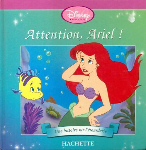 Attention, Ariel - Disney - Livre