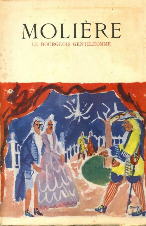 Le bourgeois gentilhomme - Molière, Y. Bomati - Livre