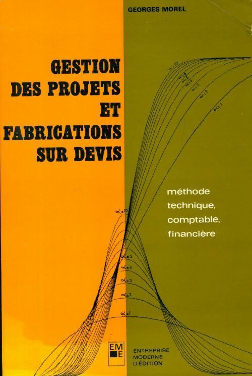 Gestion des projets et fabrications sur devis - Georges Morel - Livre