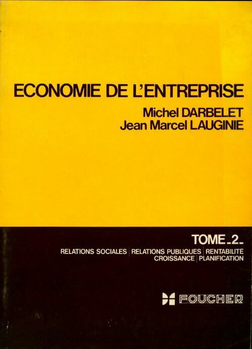 Economie de l'entreprise Tome II - Michel Darbelet - Livre