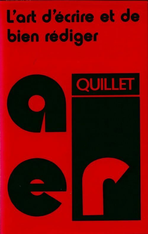 L'art d'écrire et de bien rédiger. A à C - Collectif - Livre