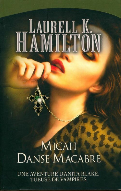 Micah danse macabre - Laurell K. Hamilton - Livre