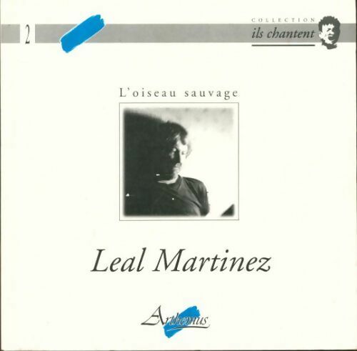 L'Oiseau sauvage - Leal Martinez - Livre