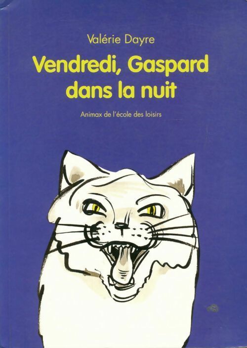 Vendredi, Gaspard dans la nuit - Valérie Dayre - Livre