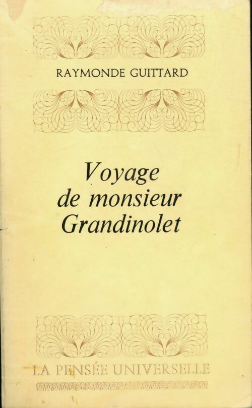 Voyage de monsieur Grandinolet - Raymonde Guittard - Livre