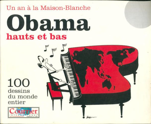  Un an à la maison blanche Obama hauts et bas  - Collectif - Livre