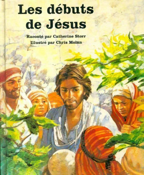 Les début de Jésus - Catherine Storr - Livre
