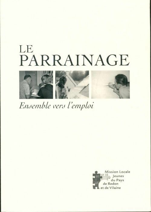 Le parrainage, ensemble vers l'emploi - Collectif - Livre