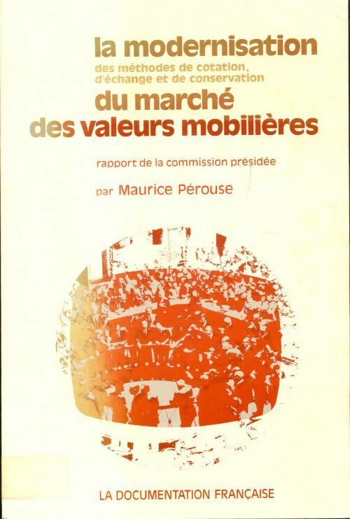 La modernisation du marché des valeurs mobilières - Maurice Pérouse - Livre