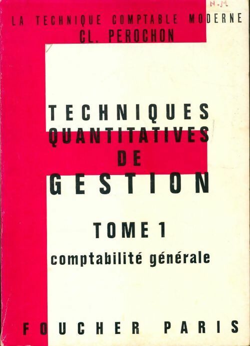 Techniques quantitatives de gestion Tome I - Claude Pérochon - Livre