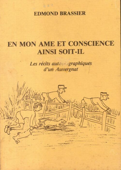 En mon âme et conscience ainsi soit-il - Edmond Brassier - Livre
