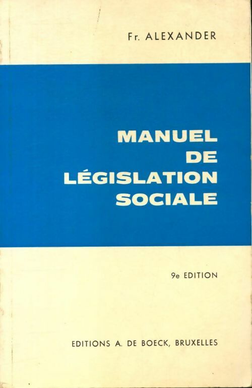 Manuel de législation sociale - Fr Alexander - Livre