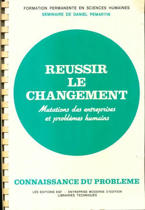 Réussir le changement - Daniel Pemartin - Livre