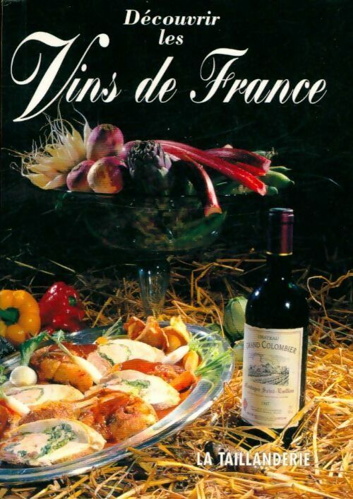Découvrir les vins de France - Benoît Populorum - Livre