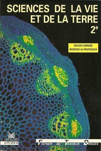 Science de la vie et de la terre Seconde. Livre du professeur - Collectif - Livre