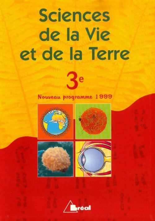 Sciences de la vie et la terre 3e 1999 - Collectif - Livre