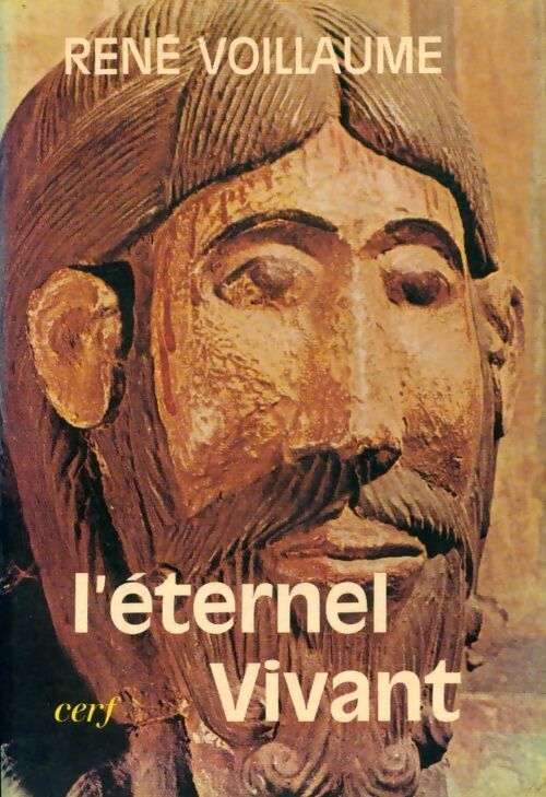 L'éternel vivant - René Voillaume - Livre