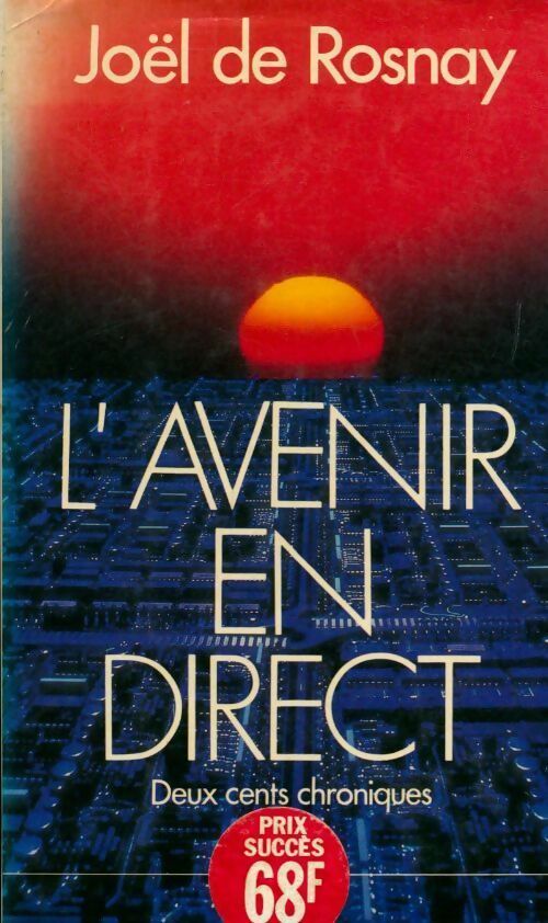 L'avenir en direct - Joël De Rosnay - Livre