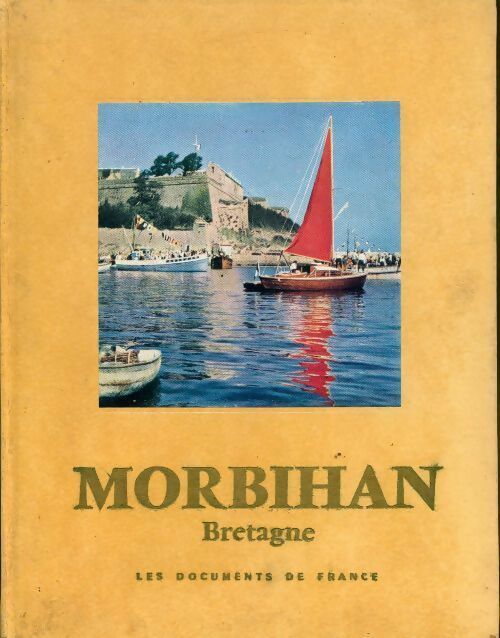 Morbihan Bretagne - Collectif - Livre