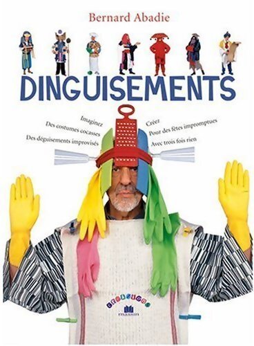 Dinguisements - Bernard Abadie - Livre