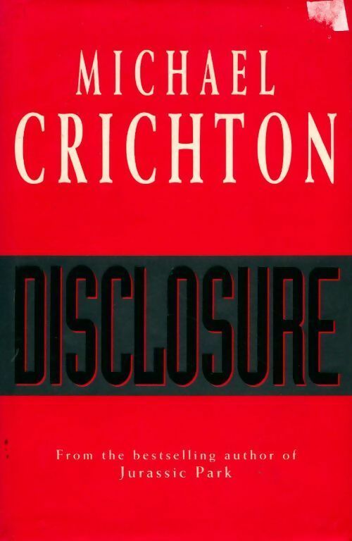 Disclosure - Michael Crichton - Livre