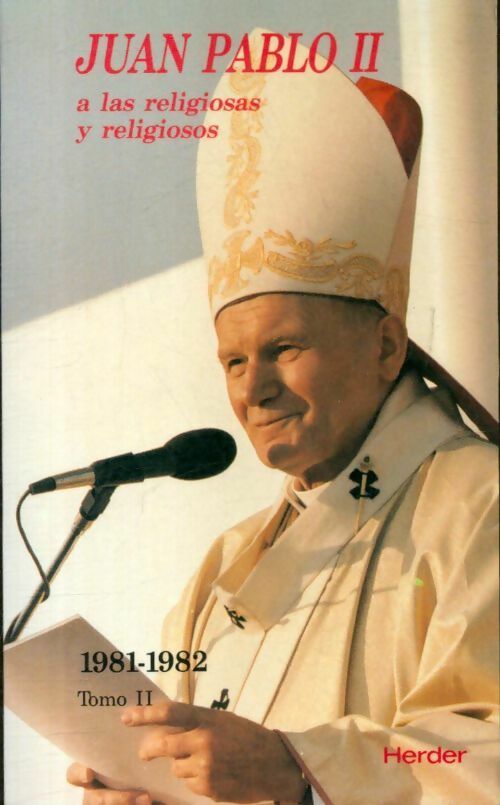 A las religiosas y religiosos Tomo II : 1981-1982 - Juan Pablo II - Livre