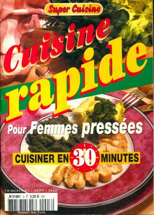 Cuisine rapide pour femmes pressées - Collectif - Livre