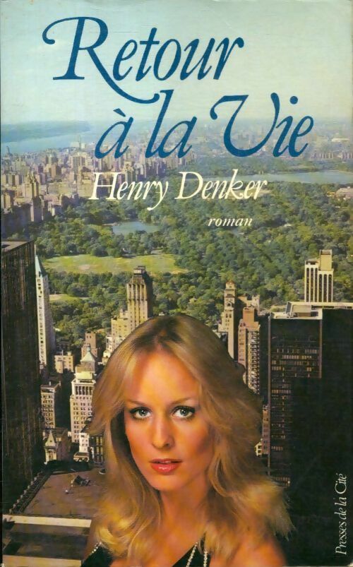 Retour à la vie - Henry Denker - Livre