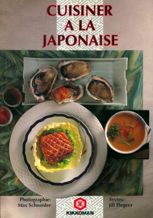 Cuisiner à la japonaise - Jill Elegeer - Livre