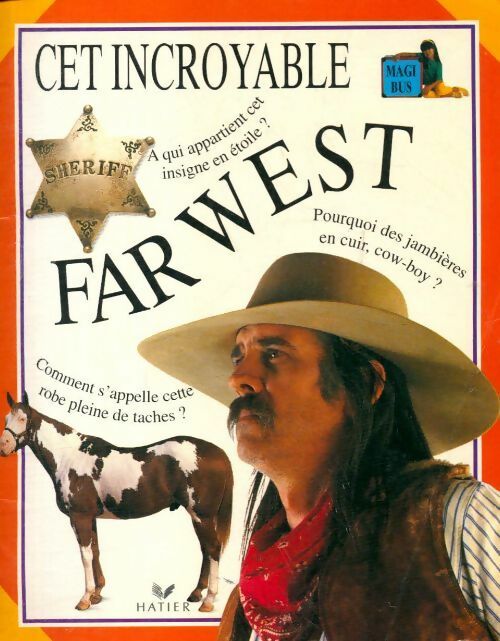 Cet incroyable Far West - Caroline Bingham - Livre