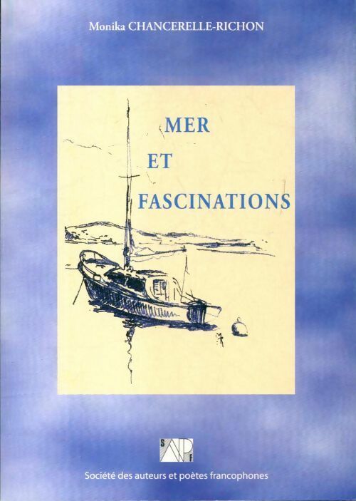 Mer et fascinations - Monika Chancerelle-Richon - Livre