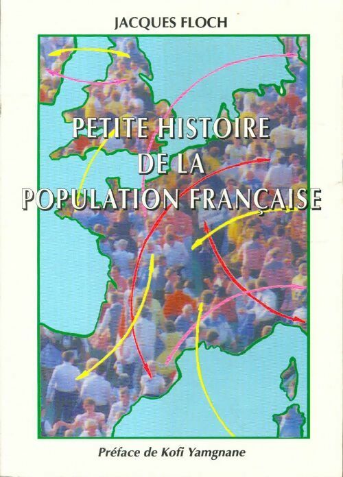 Petite histoire de la population française / On parle français - Jacques Floch - Livre