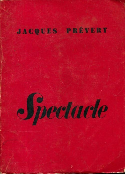 Spectacle - Jacques Prévert - Livre