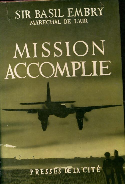 Mission accomplie - Basil Sir Embry - Livre
