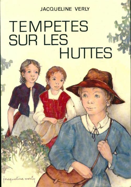 Tempêtes sur les huttes - Jacqueline Verly - Livre