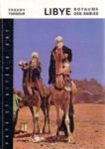 Libye royaume des sables - Freddy Tondeur - Livre